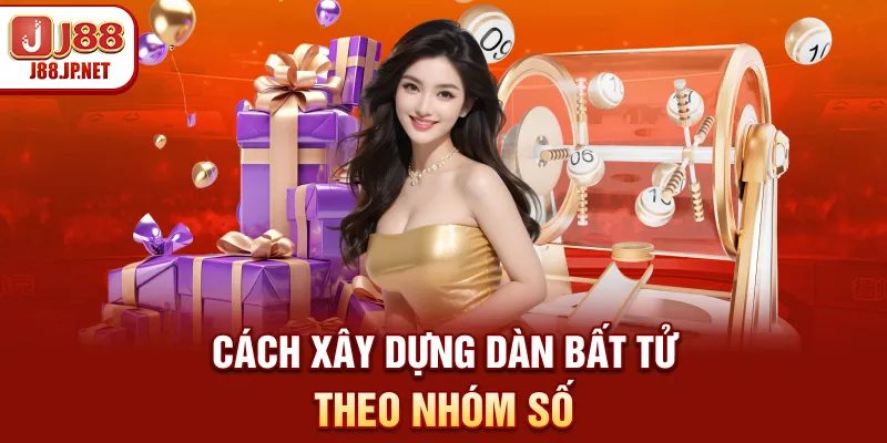 Cách xây dựng dàn bất tử theo nhóm số